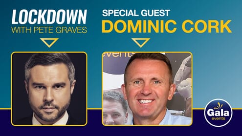 Lockdown with Pete Graves and Dominic Cork