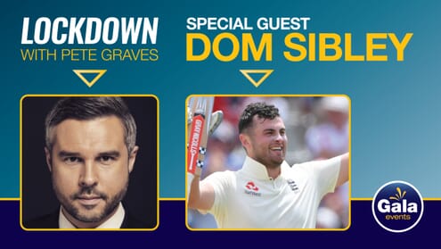 Lockdown with Pete Graves and Dom Sibley